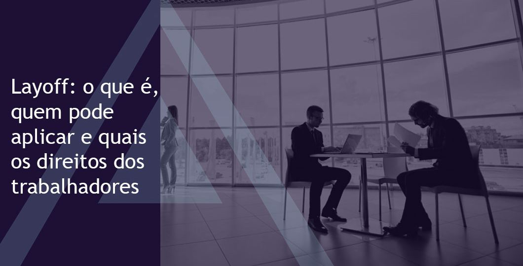 layoff-o-que-é-quem-pode-aplicar-direitos-trabalhadores
