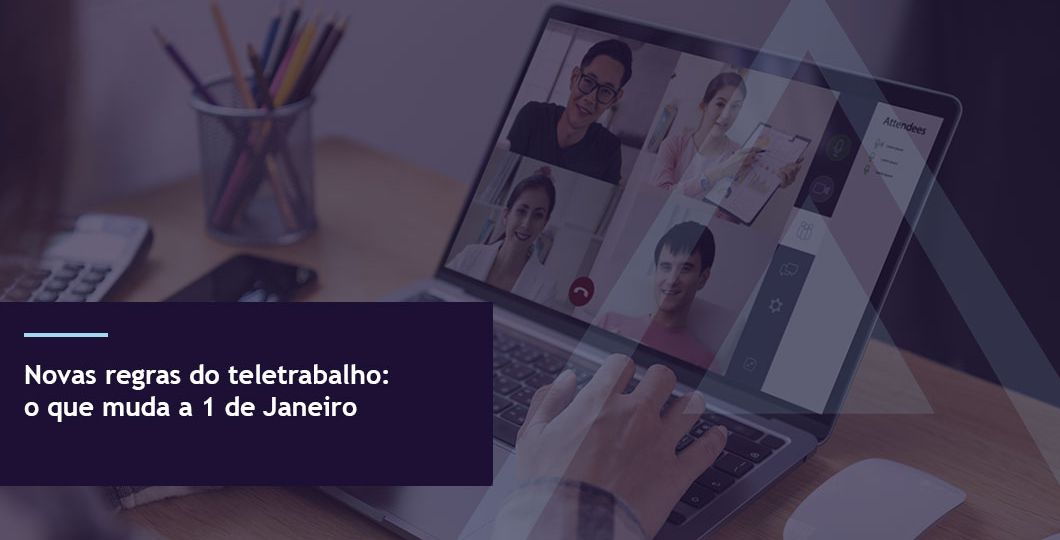 Novas regras do teletrabalho: o que muda a 1 de Janeiro