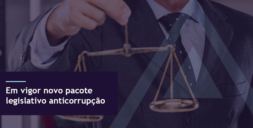 Em vigor novo pacote legislativo anticorrupção